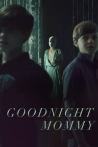 Goodnight Mommy (2022) Full Movie Dual Audio [Hindi + English] AMZN WEB-DL 720p 480p Download